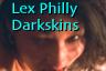Lex Limited Firsttime Philly Darkskins